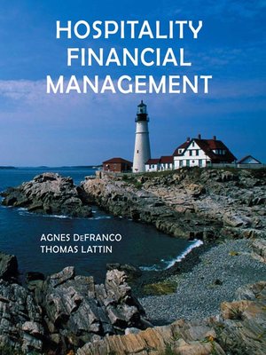 Hospitality Financial Management By Agnes L. DeFranco · OverDrive ...